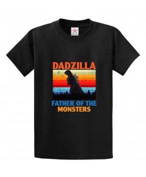 Dadzilla Father Of The Monsters Classic Unisex Kids and Adults T-Shirt